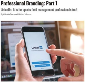 Professional Branding Part 1: LinkedIn: It is for sports field management professionals too!