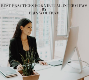 Best Practices for a Virtual Interview